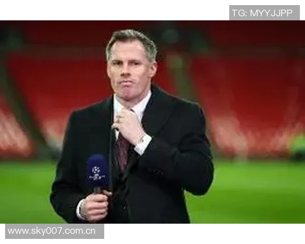 卡拉格批评斯洛特执教下红军进攻乏力防守漏洞频现